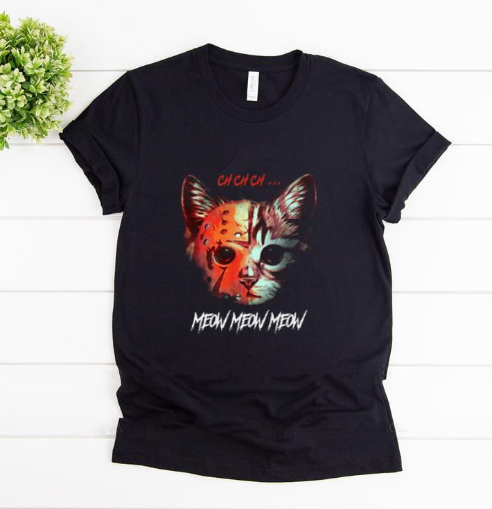 Official Chchch Meow Meow Meow Jason Meowhees shirt 1 1 - Official Chchch Meow Meow Meow Jason Meowhees shirt