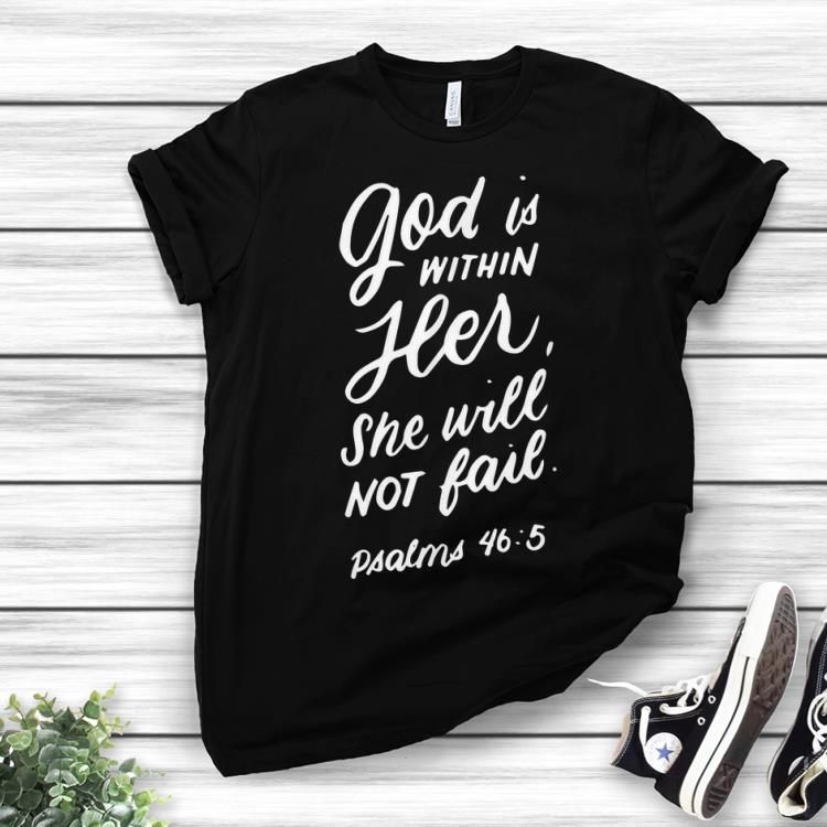 Official God is Within Her She Will Not Fail shirts 1 - Official God is Within Her She Will Not Fail shirts