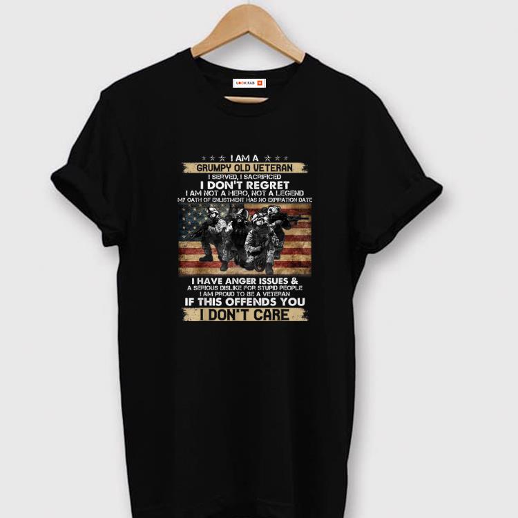 Official I Am A Grumpy Old Veteran I Served I Sacrificed I Don t Regret I Am Not A Hero Not A Legend I Don t Care shirts 1 - Official I Am A Grumpy Old Veteran I Served I Sacrificed I Don't Regret I Am Not A Hero Not A Legend I Don't Care shirts