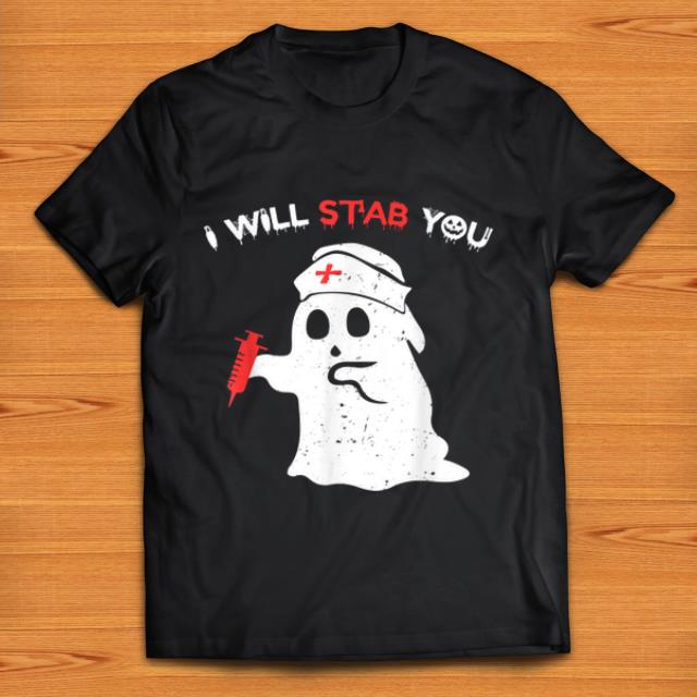 Official I Will Stab You Funny Halloween Costume For Nurses shirt 1 - Official I Will Stab You Funny Halloween Costume For Nurses shirt