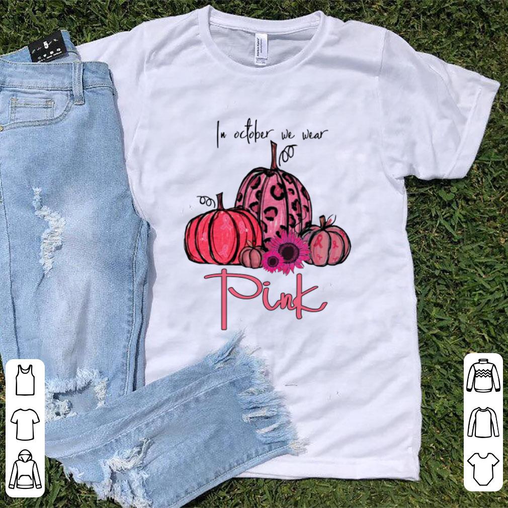 Official In October We Wear Pink Pumpkin Breast Cancer Halloween shirt 1 - Official In October We Wear Pink Pumpkin Breast Cancer Halloween shirt