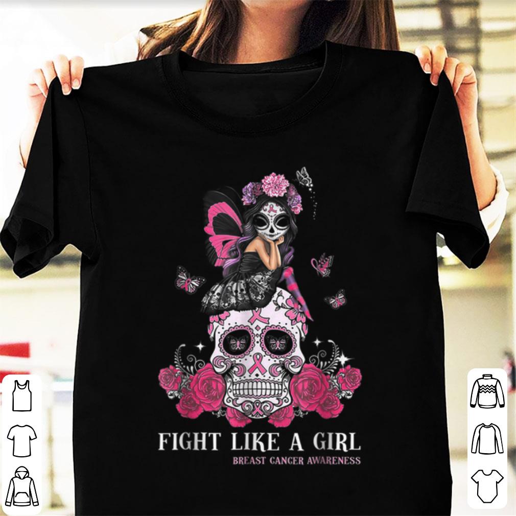 Original Fight Like A Breast Cancer Awareness Girl Skull Halloween shirt 1 1 - Original Fight Like A Breast Cancer Awareness Girl Skull Halloween shirt