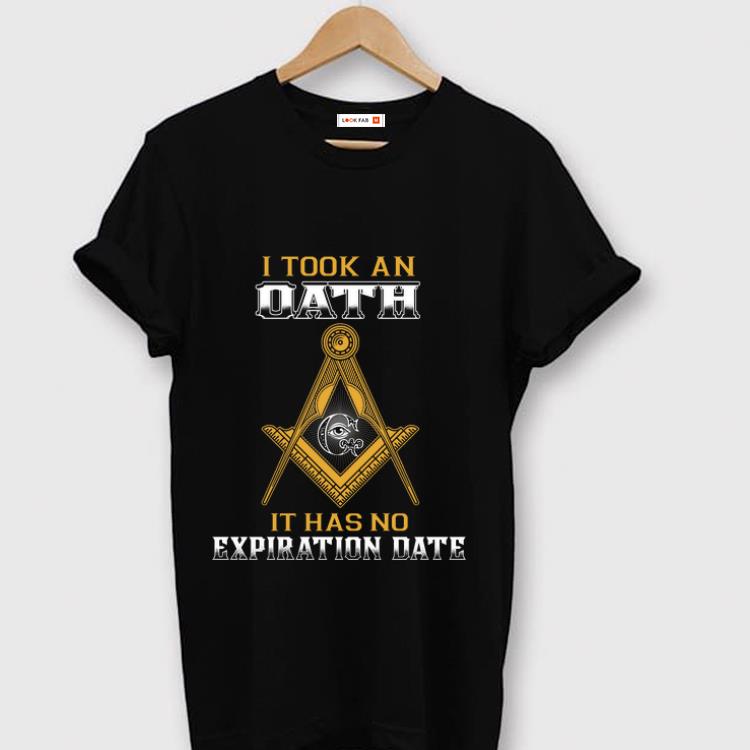 Original I Took An Oath It Has Expiration Date shirt 1 - Original I Took An Oath It Has Expiration Date shirt