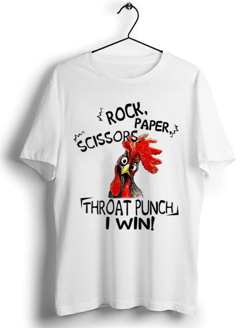 Original Rock Paper Scissors Throat Punch I Win Chicken shirt 1 - Original Rock Paper Scissors Throat Punch I Win Chicken shirt