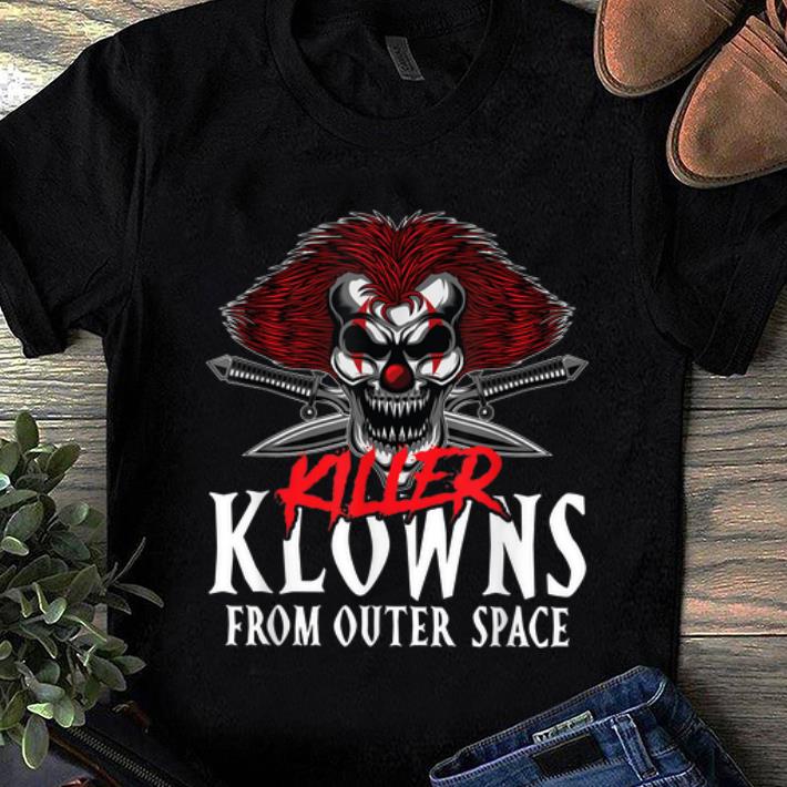 Original Scary Clown Killer Klowns From Outer Space Halloween shirt 1 - Original Scary Clown Killer Klowns From Outer Space Halloween shirt