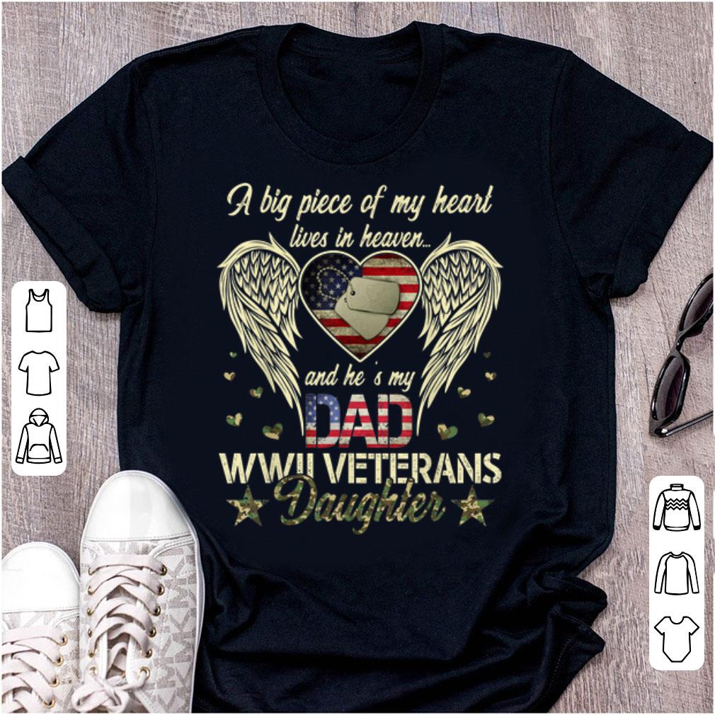 Original WWII Veterans Daughter Heart Live In Heaven American Flag shirt 1 - Original WWII Veterans Daughter Heart Live In Heaven American Flag shirt