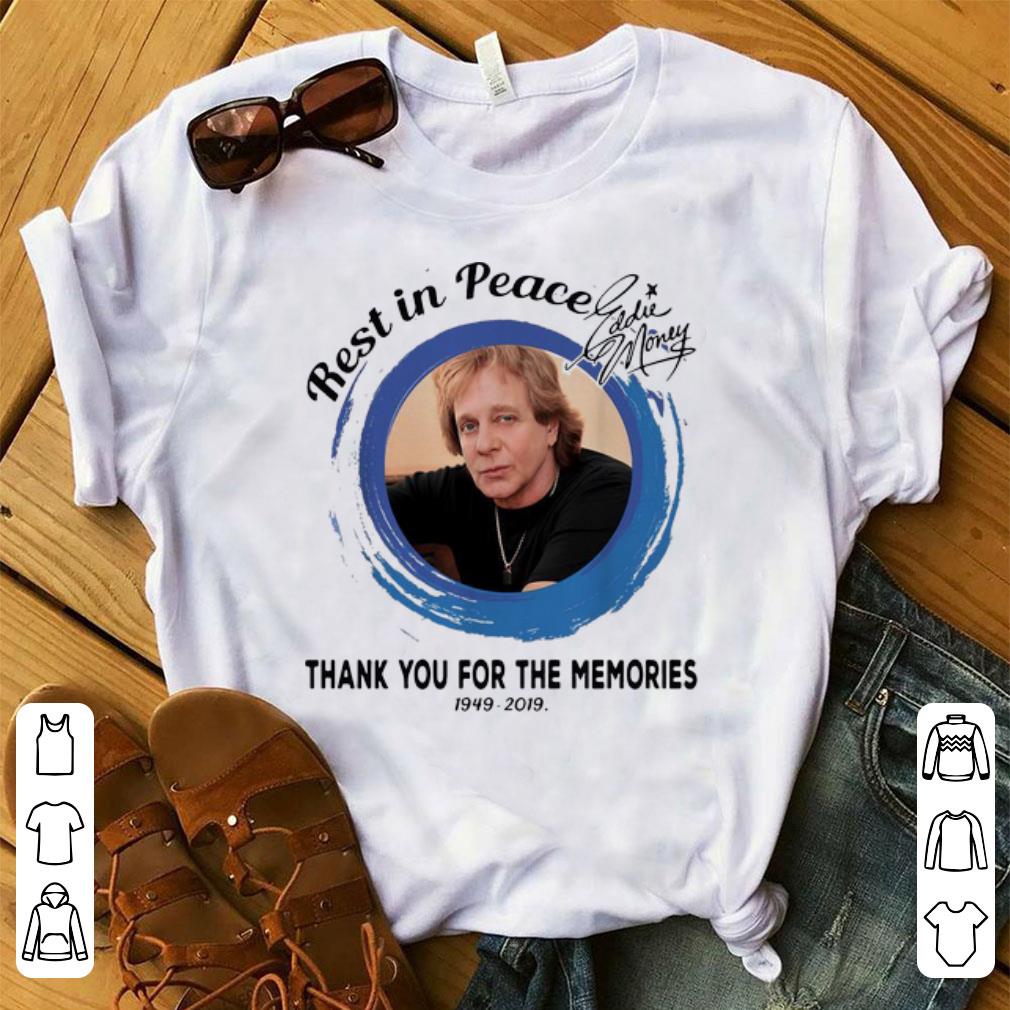 Premium Eddie Money Thank You For The Memories 1949 2019 Signature shirt 1 - Premium Eddie Money Thank You For The Memories 1949-2019 Signature shirt