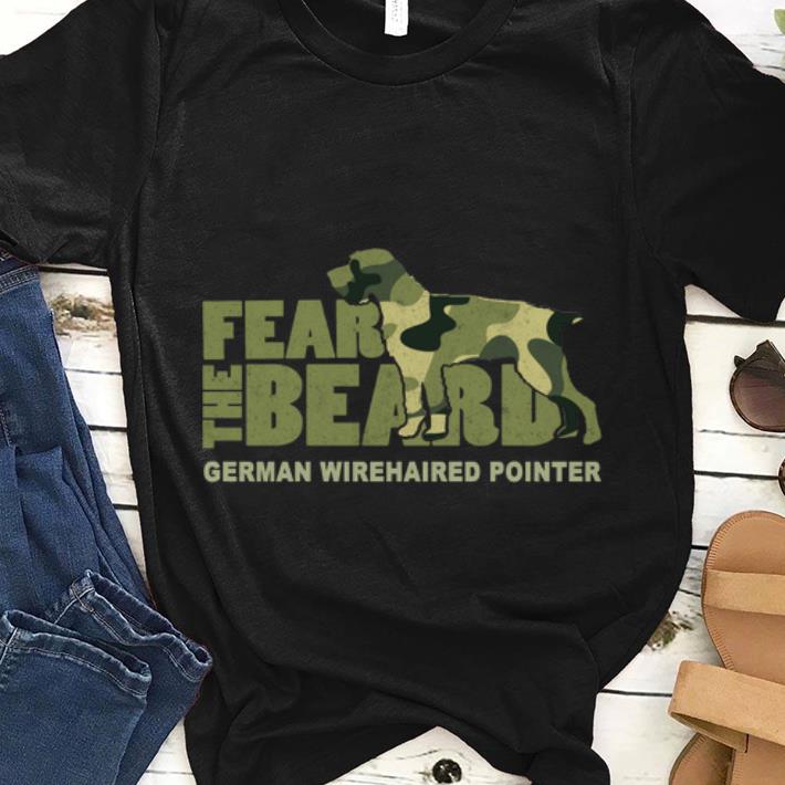 Premium Fear the Beard Camo German Wirehaired Pointer shirt 1 - Premium Fear the Beard Camo German Wirehaired Pointer shirt
