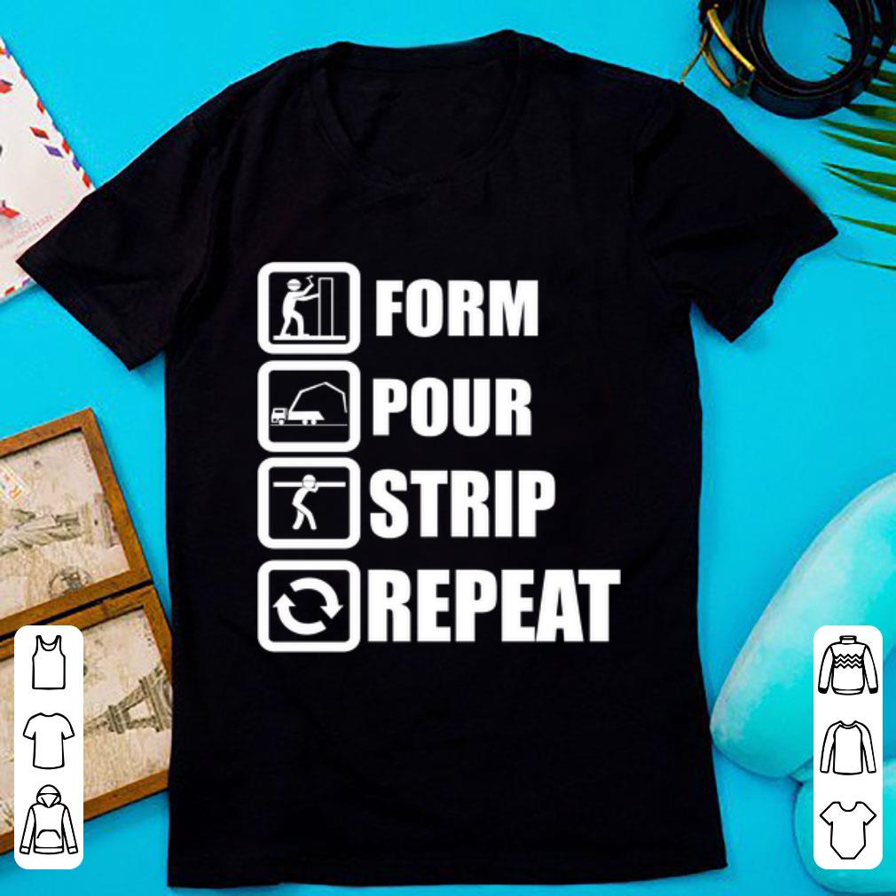Premium Form Pour Strip Repeat shirt 1 - Premium Form Pour Strip Repeat shirt