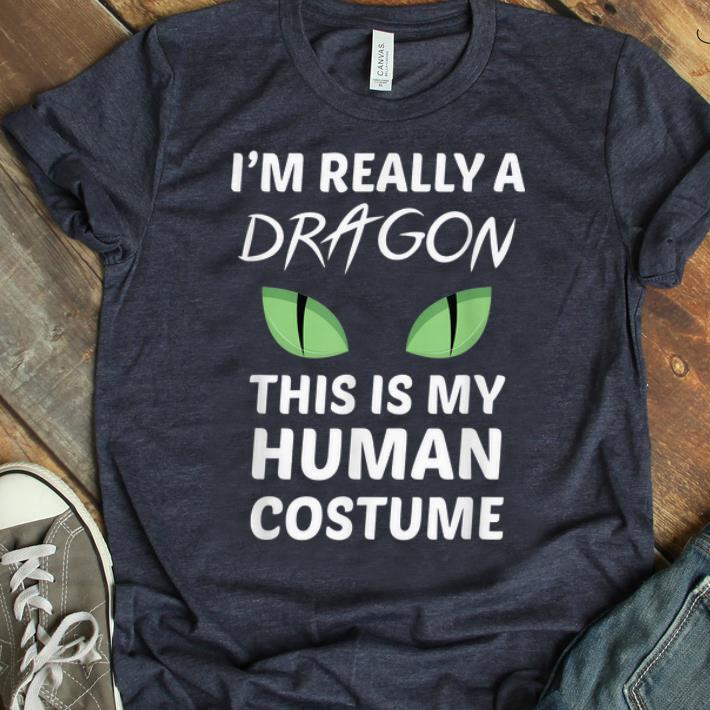 Premium Halloween I m Really A Dragon This Is My Human Costume shirt 1 - Premium Halloween I'm Really A Dragon This Is My Human Costume shirt