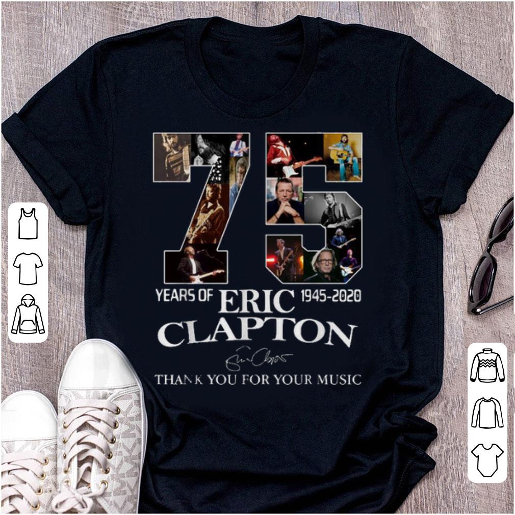 Pretty 75 Years Of Eric Clapton 1945 2020 Signature shirt 1 - Pretty 75 Years Of Eric Clapton 1945-2020 Signature shirt