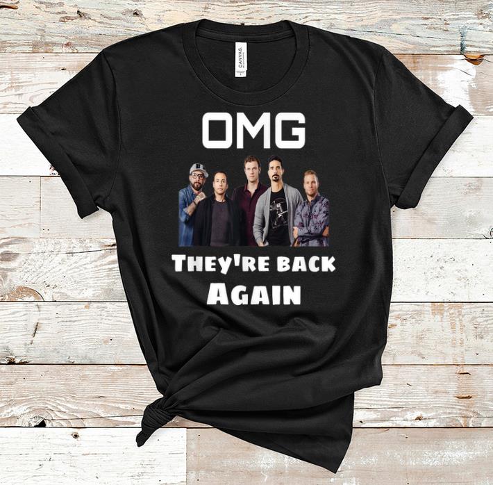 Pretty Backstreet Boy Omg They re Back Again shirt 1 - Pretty Backstreet Boy Omg They're Back Again shirt