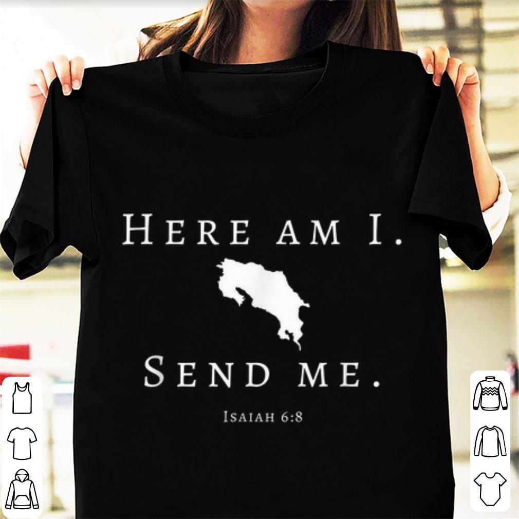 Pretty Here Am I Send Me shirt 1 - Pretty Here Am I Send Me shirt