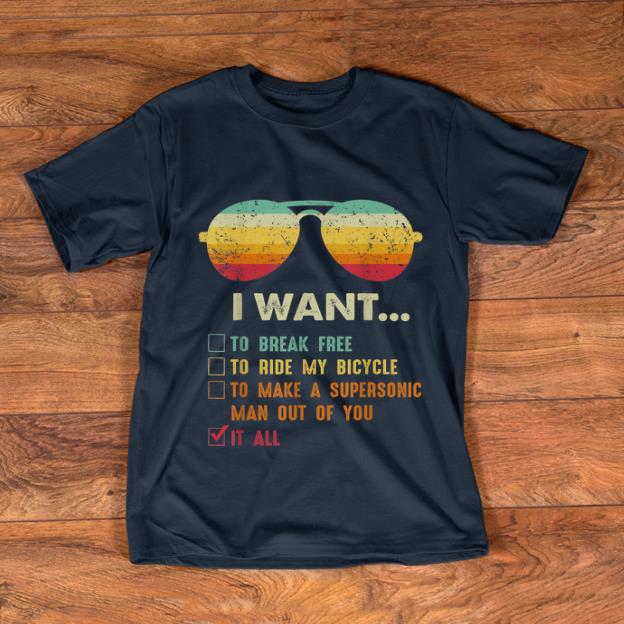 Pretty I Want It All Vintage Sunglass shirt 1 - Pretty I Want It All Vintage Sunglass shirt