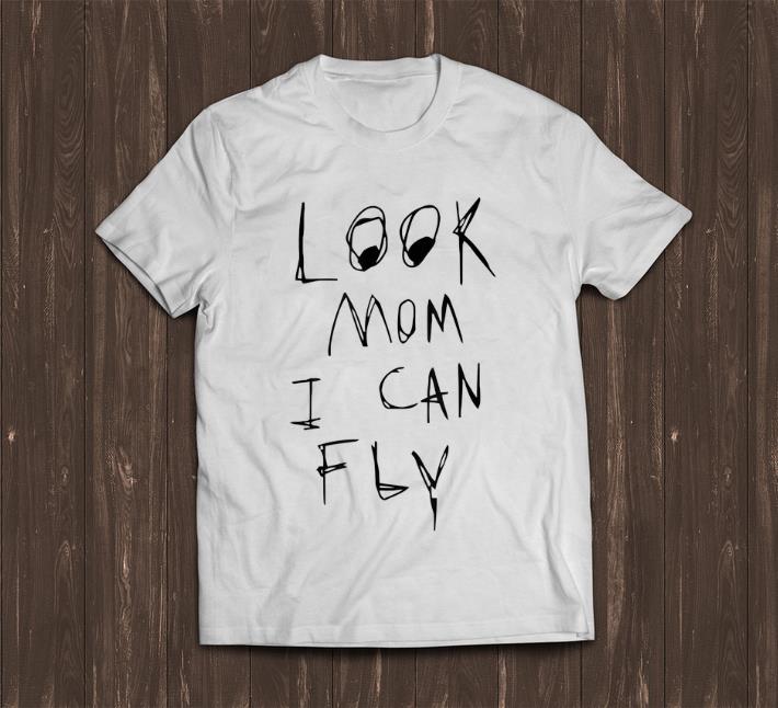 Pretty Look Mom I Can Fly shirt 1 - Pretty Look Mom I Can Fly shirt