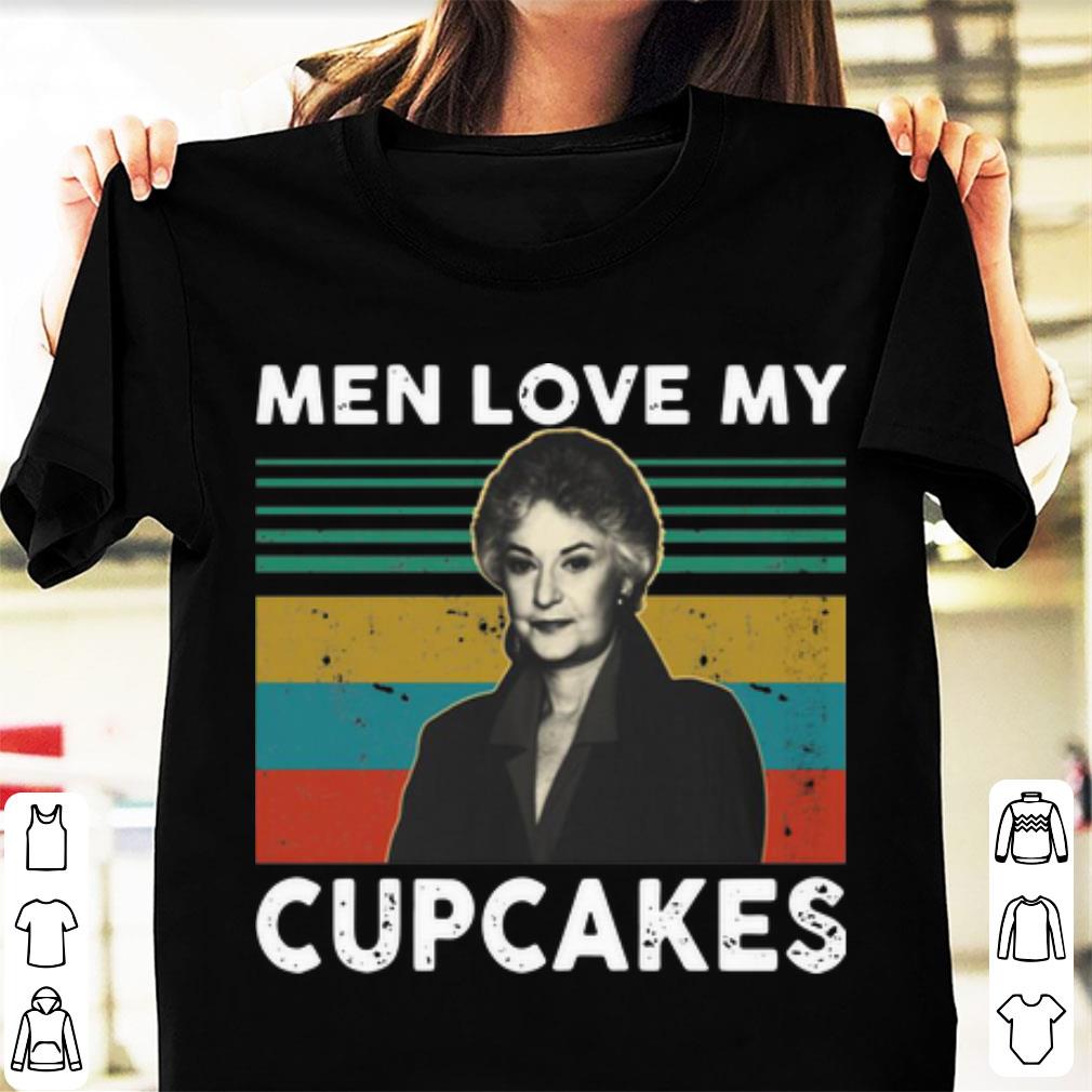 Pretty Men My Love Cupcakes Vintage Dorothy Zbornak shirt 1 - Pretty Men My Love Cupcakes Vintage Dorothy Zbornak shirt