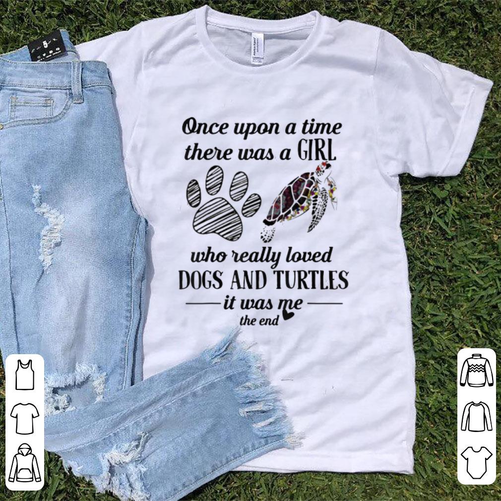 Pretty Once Upon A Time There Was A Girl Who Really Loved Dogs and Turtles shirt 1 - Pretty Once Upon A Time There Was A Girl Who Really Loved Dogs and Turtles shirt