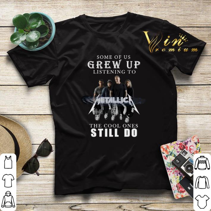 Some of us grew up listening to Metallica the cool ones still do shirt sweater 4 - Some of us grew up listening to Metallica the cool ones still do shirt sweater