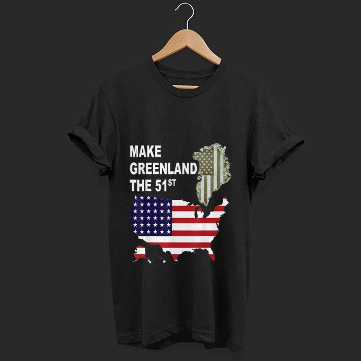 Top Make Greenland Part of America and State Number 51 shirt 1 - Top Make Greenland Part of America and State Number 51 shirt