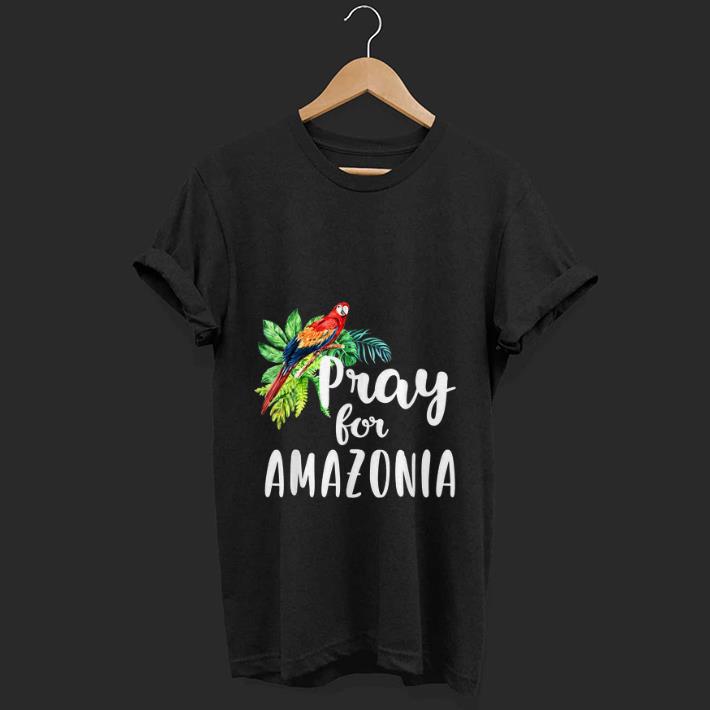 Top Pray For Amazonia Save The Amazon Rainforest shirt 1 - Top Pray For Amazonia Save The Amazon Rainforest shirt