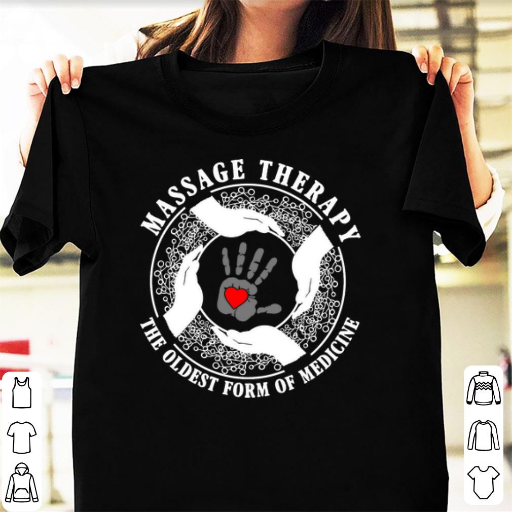 Top The Oldest Form Of Medicine Massage Therapy shirt 1 - Top The Oldest Form Of Medicine Massage Therapy shirt
