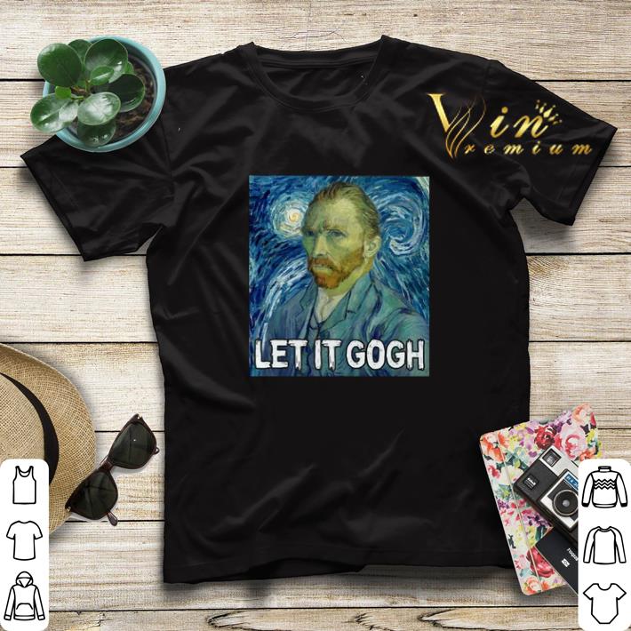 Van Gogh Let It Gogh shirt sweater Van Gogh Let It Gogh shirt sweater 4 - Van Gogh Let It Gogh shirt sweater