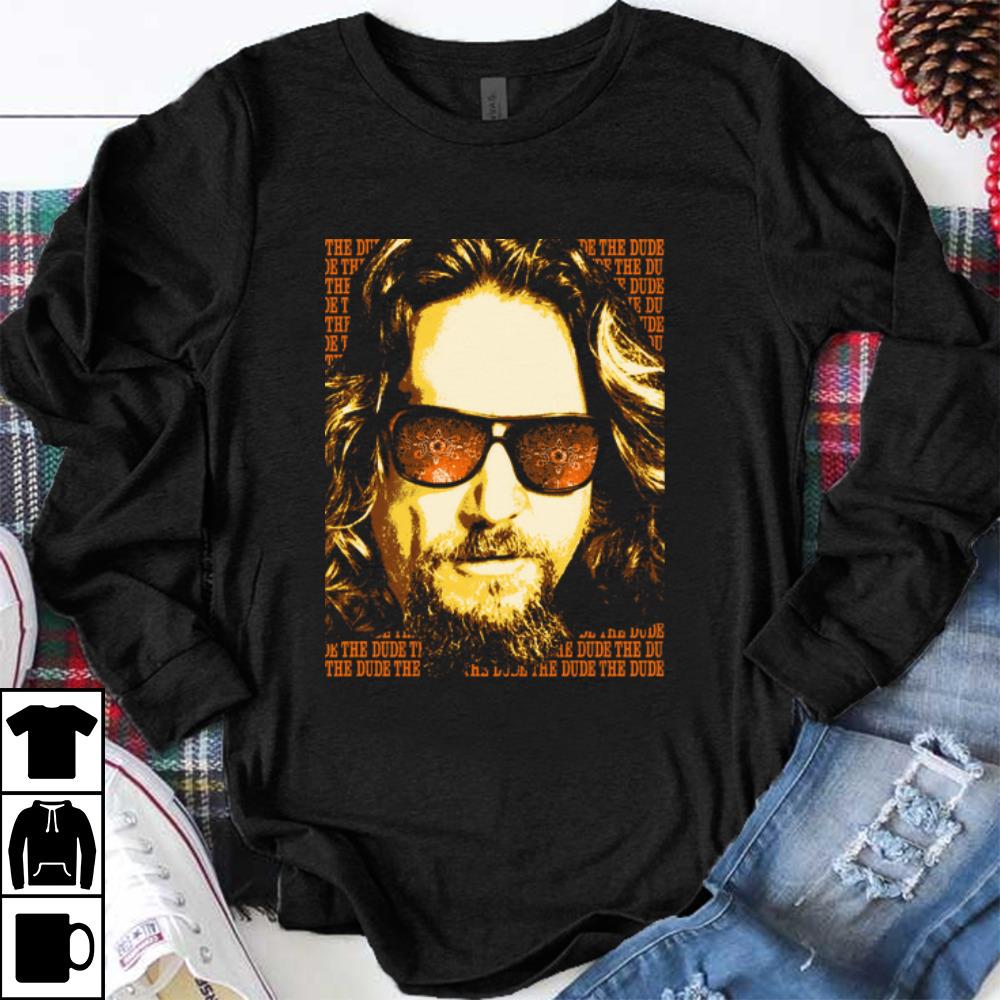 Awesome Big Lebowski The Dude Portrait shirt 1 - Awesome Big Lebowski The Dude Portrait shirt
