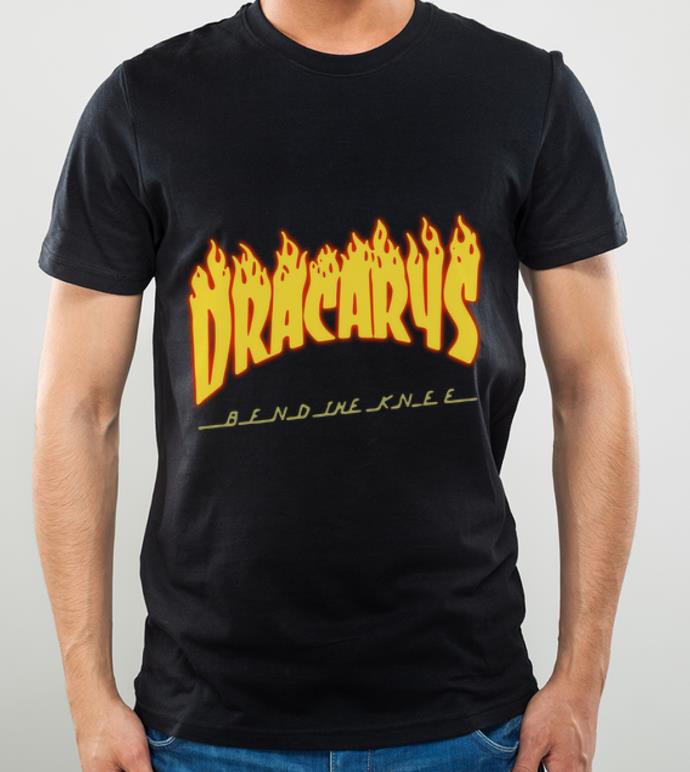 Awesome Game Of Thrones Dracarys Bend The Knee shirt 4 - Awesome Game Of Thrones Dracarys Bend The Knee shirt
