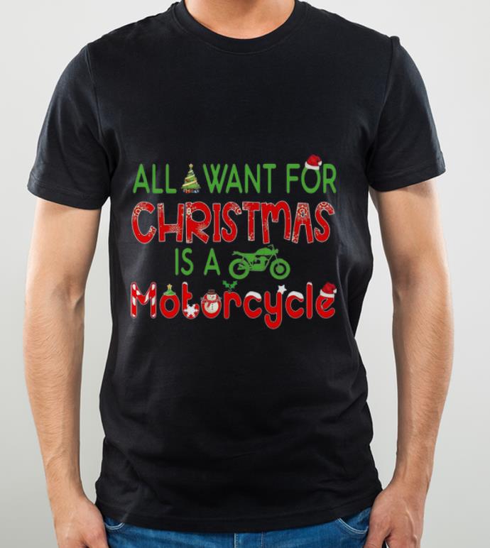 Awesome Merry Xmas All I Want For Christmas Is A Motorcycle shirt 4 1 - Awesome Merry Xmas All I Want For Christmas Is A Motorcycle shirt