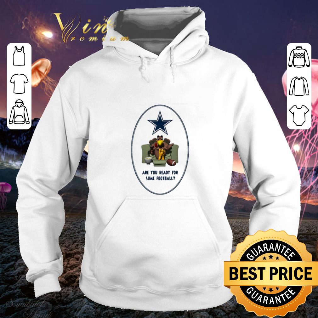 Dallas Cowboy Are you ready for some football Turkey Thanksgiving shirt Dallas Cowboy Are you ready for some football Turkey Thanksgiving shirt 4 - Dallas Cowboy Are you ready for some football Turkey Thanksgiving shirt
