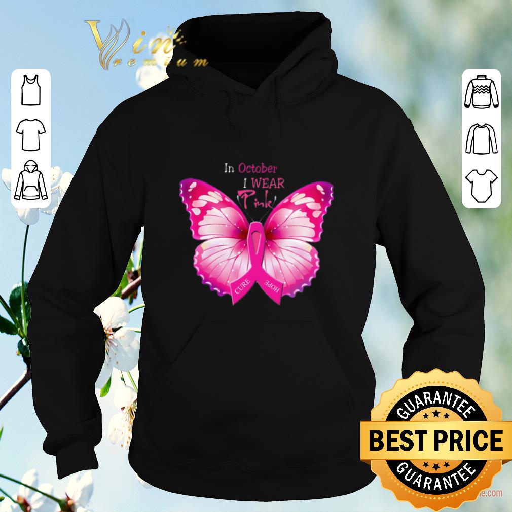 Funny Butterfly in october i wear Pink Breast Cancer Awareness shirt sweater 4 - Funny Butterfly in october i wear Pink Breast Cancer Awareness shirt sweater