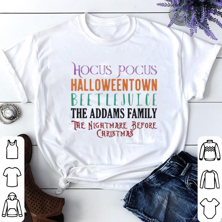 Hot Beetlejuice The Addams Family Hocus Pocus Halloweentown shirt 4 - Hot Beetlejuice The Addams Family Hocus Pocus Halloweentown shirt