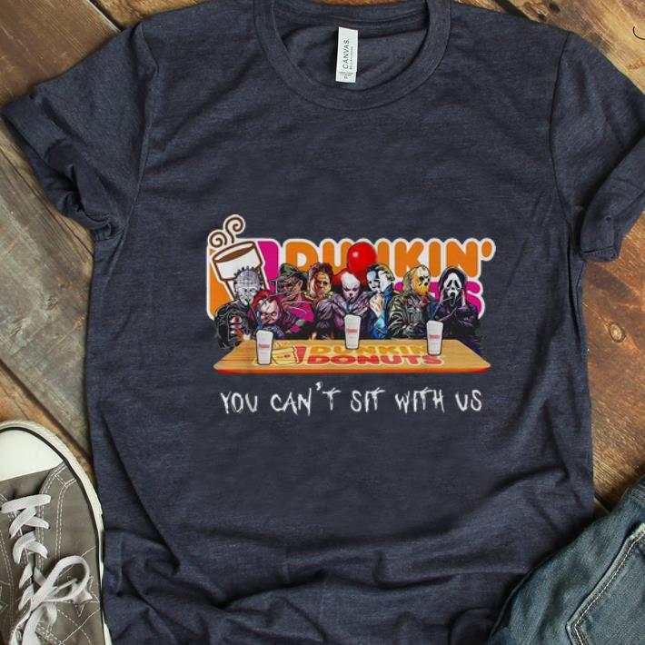 Hot Horror Dunkin Donuts You Can t Sit With Us shirt 1 - Hot Horror Dunkin’ Donuts You Can’t Sit With Us shirt