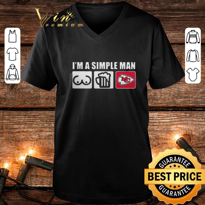 I m a simple man love bobs beer and Kansas City Chiefs shirt 4 - I'm a simple man love bobs beer and Kansas City Chiefs shirt