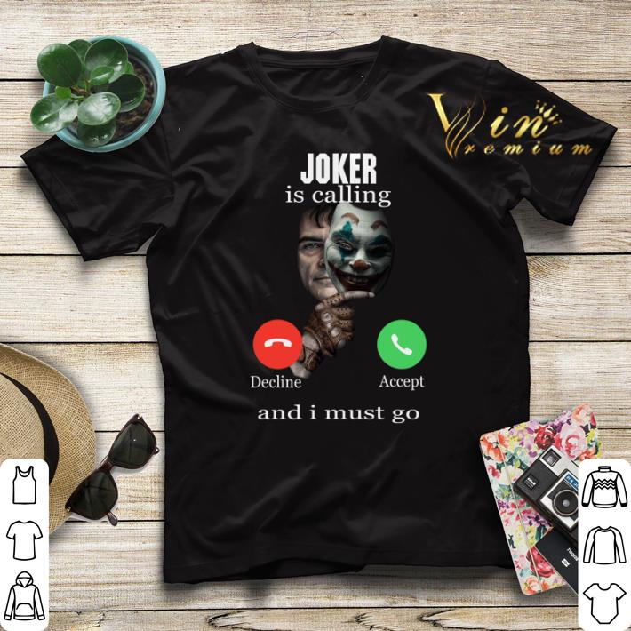Joker is calling decline accept and I must go shirt sweater 4 - Joker is calling decline accept and I must go shirt sweater
