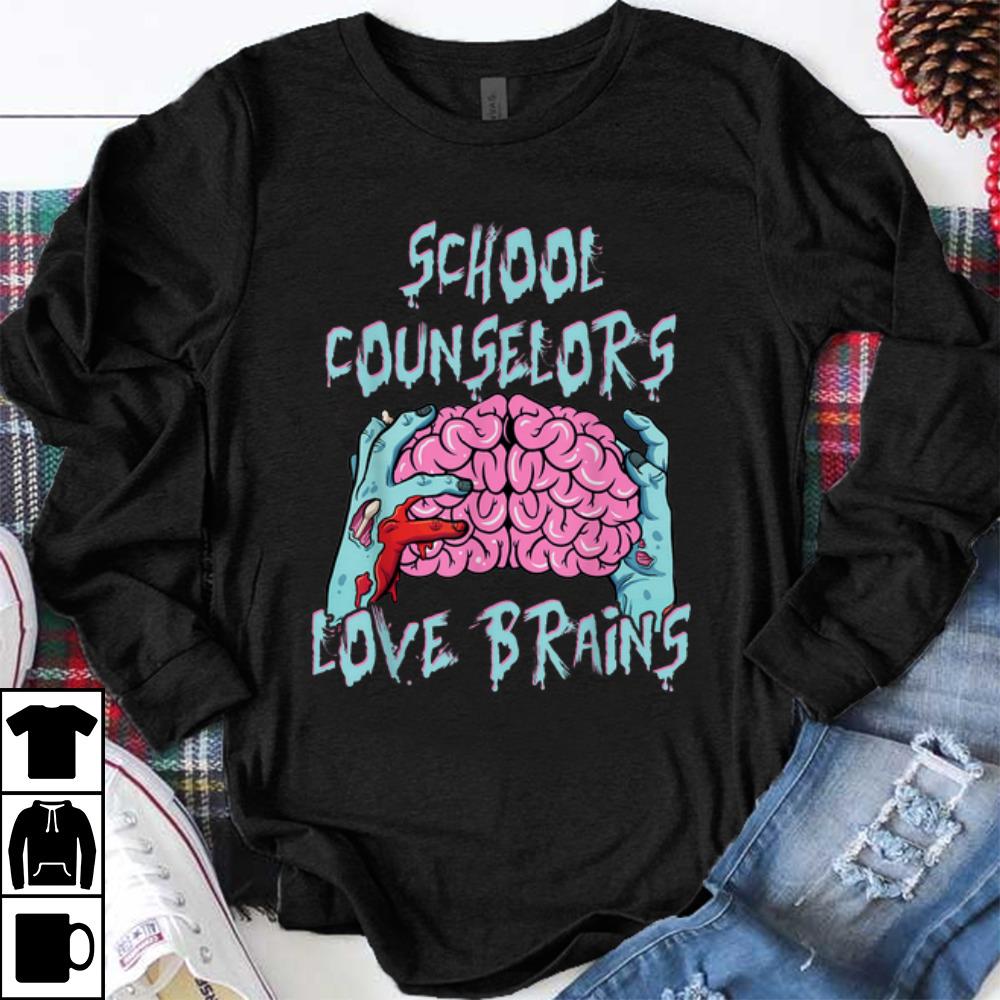 Nice Counselors Love Brains Halloween Funny Top Gift shirt 1 - Nice Counselors Love Brains Halloween Funny Top Gift shirt