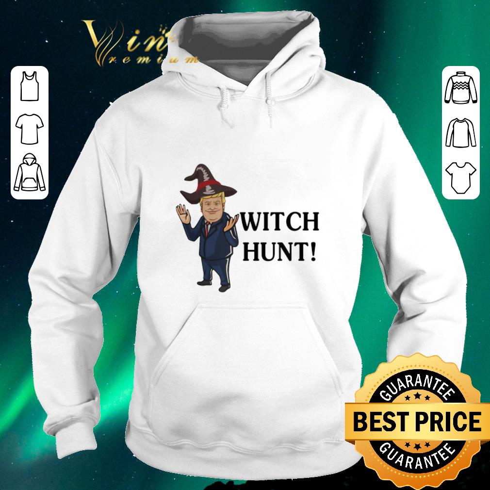 Nice Donald Trump witch hunt shirt sweater 4 - Nice Donald Trump witch hunt shirt sweater