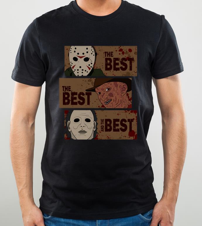 Nice Horror Characters The Best The Best And The Best shirt 4 - Nice Horror Characters The Best The Best And The Best shirt