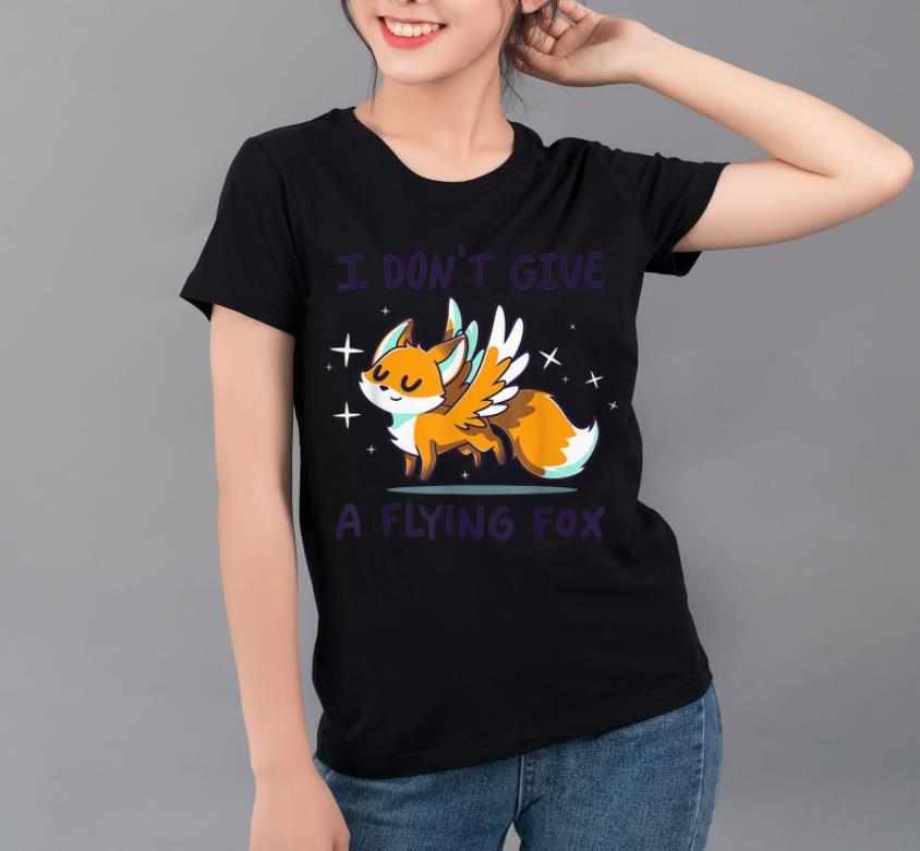 Nice I Don t Give A Flying Fox shirt 4 - Nice I Don't Give A Flying Fox shirt
