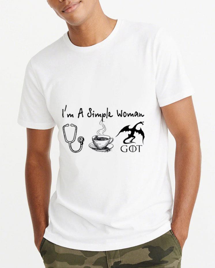 Nice I m A Simple Woman Nurse Coffee Game Of thrones shirt 4 - Nice I'm A Simple Woman Nurse Coffee Game Of thrones shirt