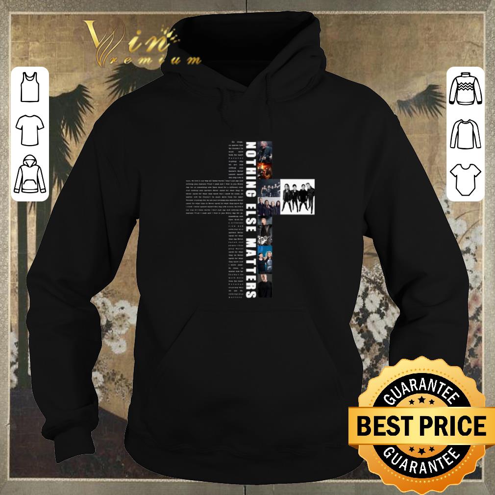 Nice Nothing Else Matters lyrics by Metallica cross Jesus shirt sweater 4 - Nice Nothing Else Matters lyrics by Metallica cross Jesus shirt sweater