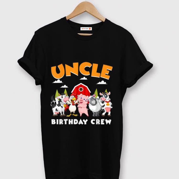 Nice Uncle Birthday Crew Farm Animals shirt 1 - Nice Uncle Birthday Crew Farm Animals shirt