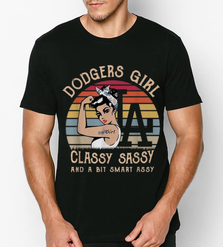 Nice Vintage Dodgers Girl Classy Sassy And A Bit Smart Assy MLB shirt 4 - Nice Vintage Dodgers Girl Classy Sassy And A Bit Smart Assy MLB shirt