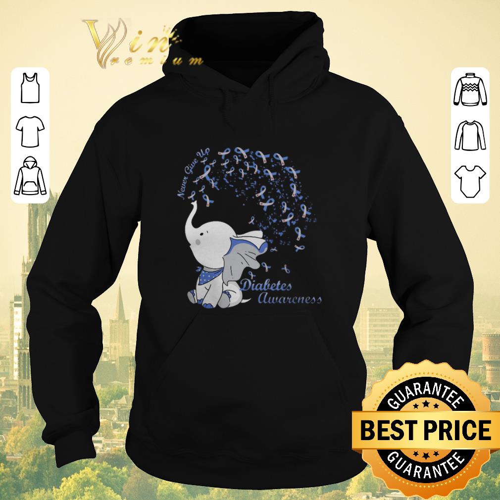 Official Diabetes Awareness Elephant Never Give Up shirt Official Diabetes Awareness Elephant Never Give Up shirt 4 1 - Official Diabetes Awareness Elephant Never Give Up shirt