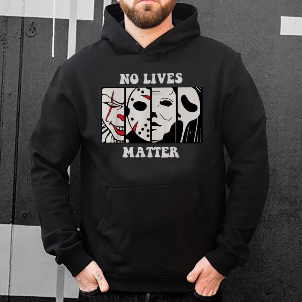 Official Halloween No Lives Matter Horror Character shirt 4 - Official Halloween No Lives Matter Horror Character shirt