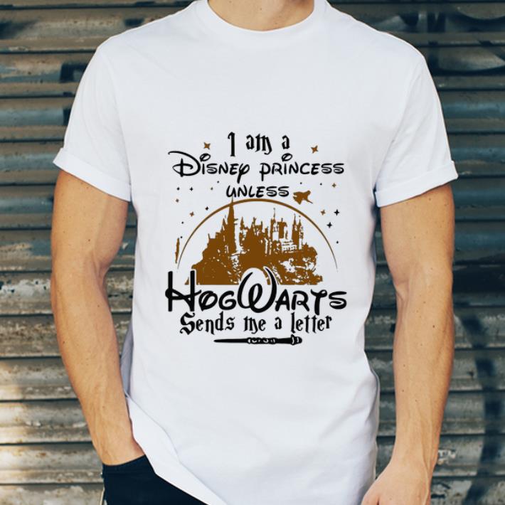 Official I Am A Disney Princess Unless Hogwarts Sends Me A Letter shirt 4 - Official I Am A Disney Princess Unless Hogwarts Sends Me A Letter shirt
