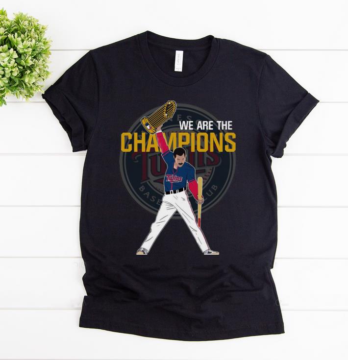 Official Minnesota Twins We Are The Champions shirt 1 - Official Minnesota Twins We Are The Champions shirt