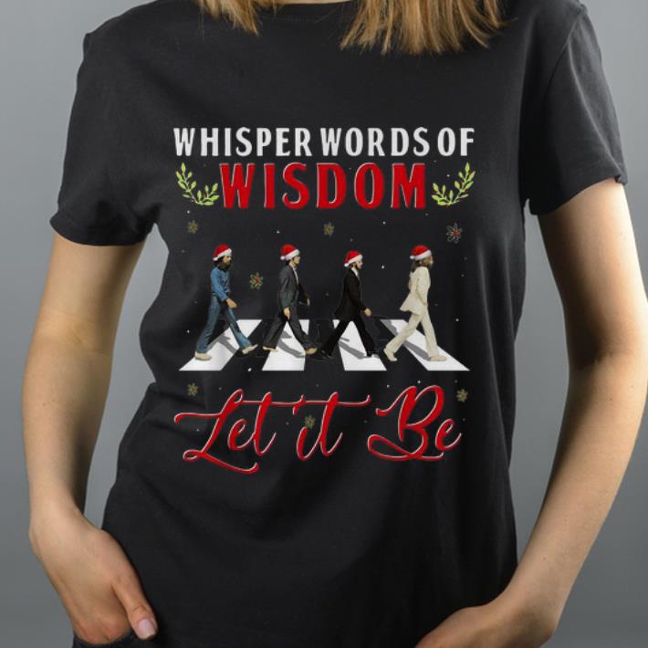 Official The Beatles Abbey Road Whisper Words Of Wisdom Let It Be shirt 4 - Official The Beatles Abbey Road Whisper Words Of Wisdom Let It Be shirt