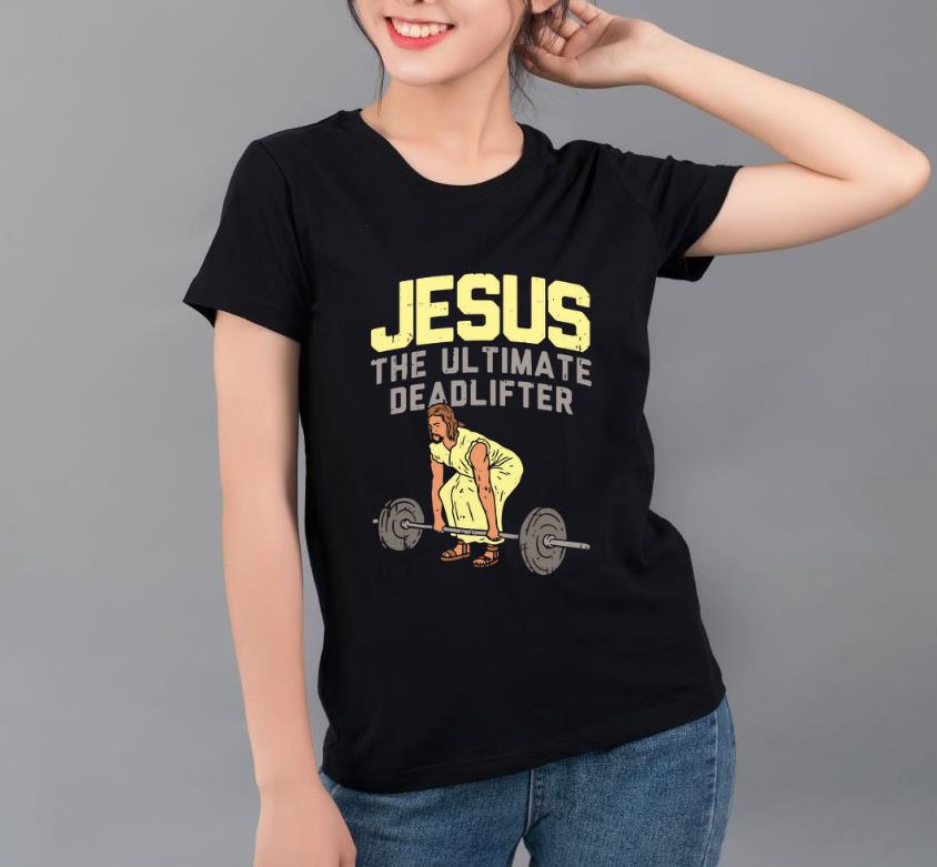 Official The Ultimate Deadlifter Jesus shirt 4 - Official The Ultimate Deadlifter Jesus shirt