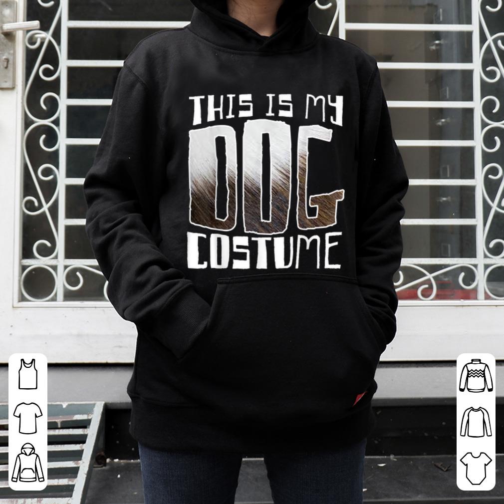 Official This Is My Dog Costume Funny Halloween shirt 4 - Official This Is My Dog Costume Funny Halloween shirt